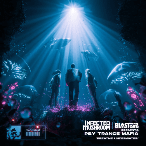 Infected Mushroom & Blastoyz presents: Psy Trance Mafia, Breathe Underwater