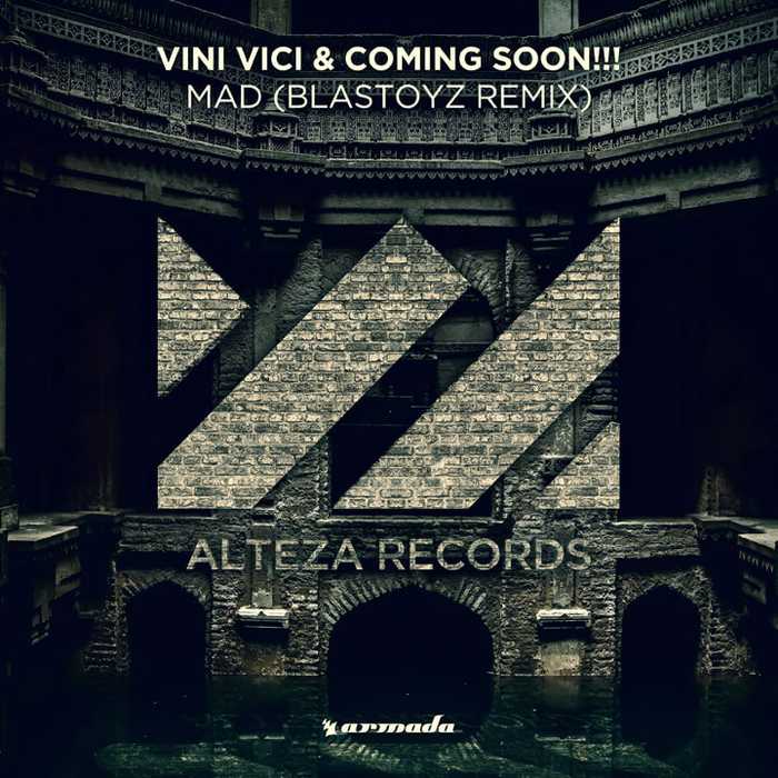 Vini Vici & Coming Soon, Mad (Blastoyz Remix)