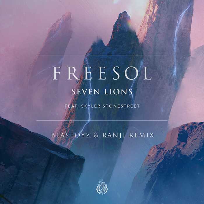 Seven Lions, Freesol (Blastoyz & Ranji Remix)