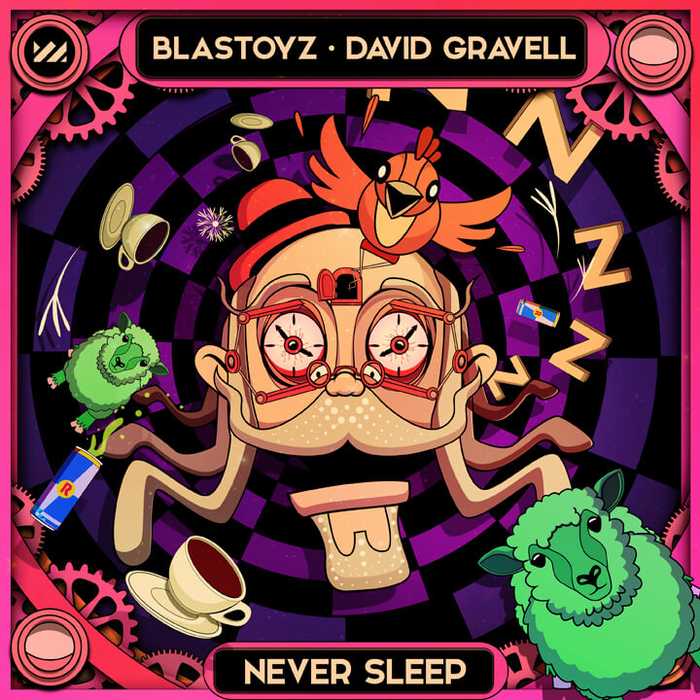 Blastoyz & Grahham Bell, Never Sleep