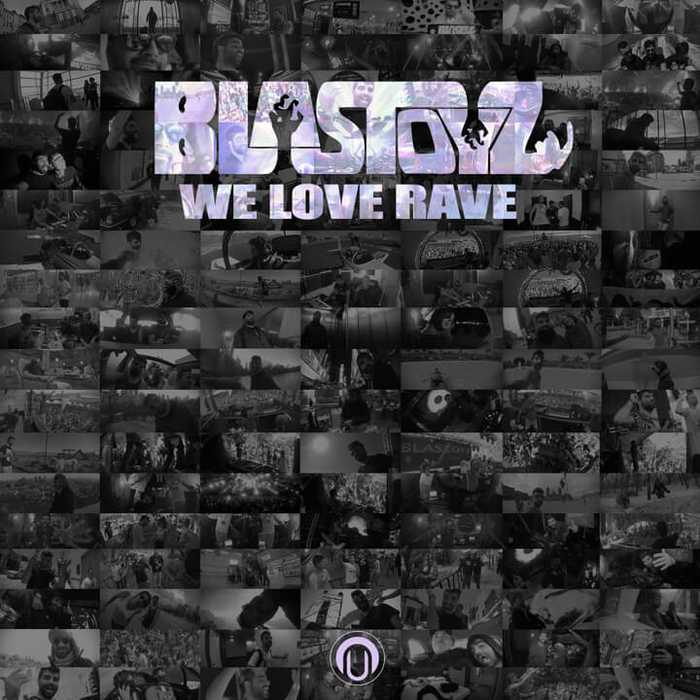 Blastoyz, We Love Rave