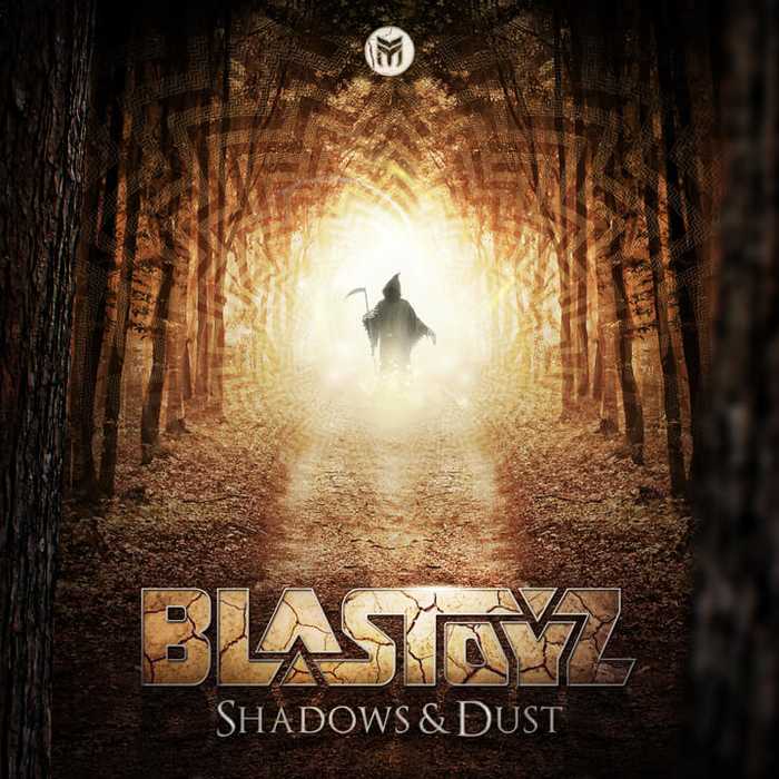 Blastoyz, Shadows & Dust